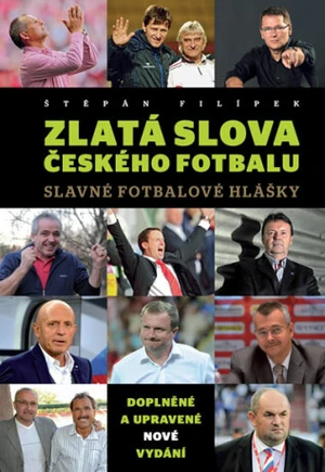 Zlatá slova českého fotbalu - Štěpán Filípek