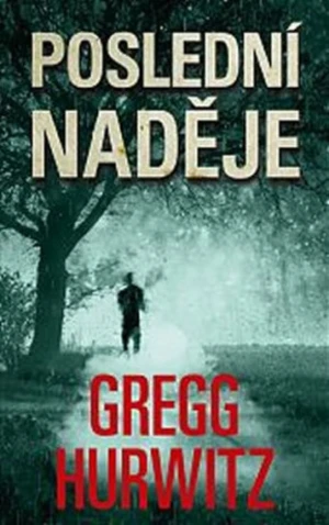 Poslední naděje - Hurwitz Gregg