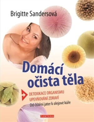 Domácí očista těla - Brigitte Sandersová