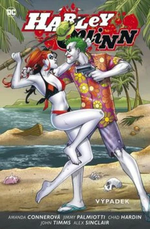 Harley Quinn 2: Výpadek - Jimmy Palmiotti, Amanda Connerová