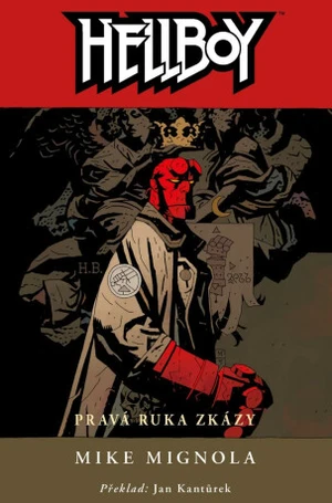 Hellboy Pravá ruka zkázy - Mike Mignola