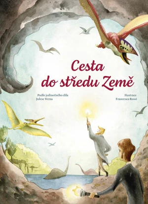 Cesta do středu země - Jules Verne, Francesca Rossi