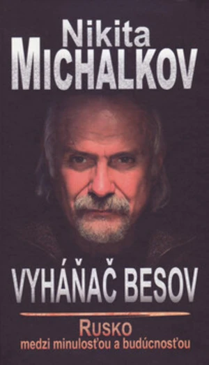 Vyháňač besov - Nikita Michalkov