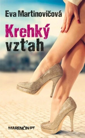 Krehký vzťah - Eva Martinovičová