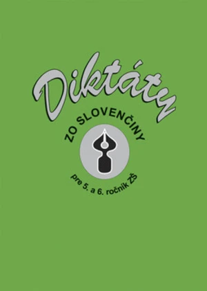 Diktáty zo slovenčiny pre 5. a 6. ročník ZŠ - Margita Svobodová