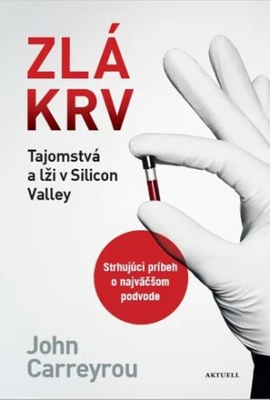 Zlá krv - John Carreyrou