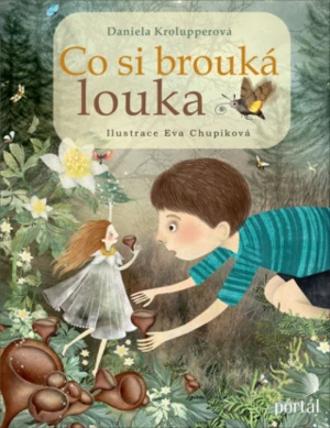 Co si brouká louka - Daniela Krolupperová