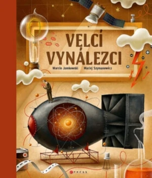 Velcí vynálezci - Maciej Szymanowicz, Marcin Jamkowski