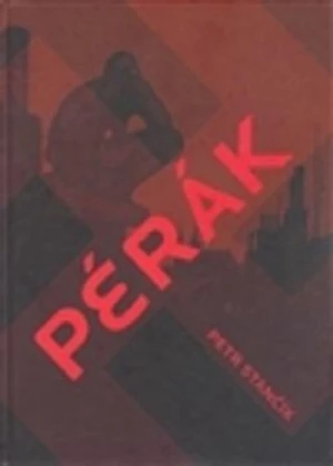 Pérák - Petr Stančík