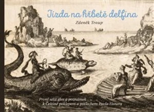 Jízda na hřbetě delfína - Zdeněk Troup