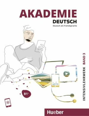 Akademie Deutsch B1+ Intensivlehrwerk mit Audios online