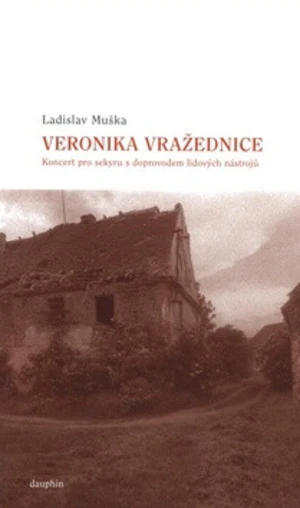 Veronika vražednice - Ladislav Muška