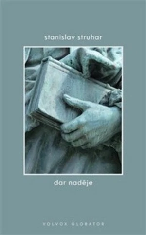 Dar naděje - Stanislav Struhar