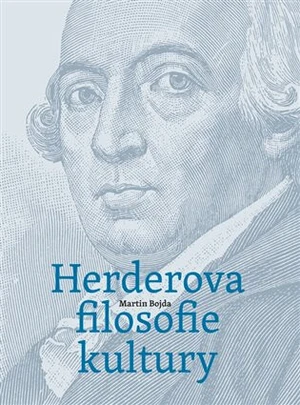 Herderova filosofie kultury - Martin Bojda