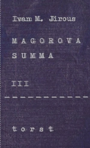 Magorova summa III. - Ivan Martin Jirous