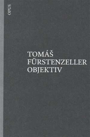 Objektiv - Tomáš Furstenzeller