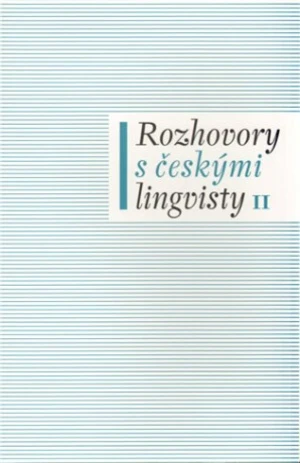 Rozhovory s českými lingvisty II. - Jan Chromý, Eva Lehečková