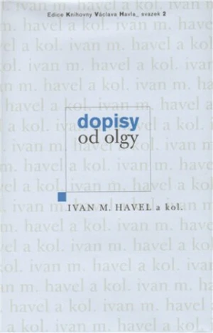 Dopisy od Olgy - Ivan M. Havel, Martin C. Putna