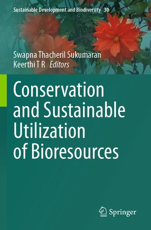 Conservation and Sustainable Utilization of Bioresources