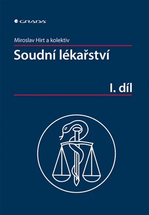 Soudní lékařství I. díl, Hirt Miroslav