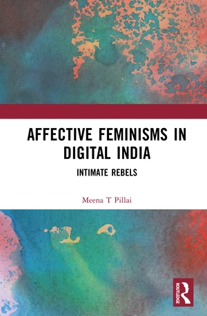 Affective Feminisms in Digital India