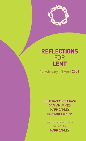 Reflections for Lent 2021