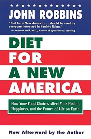 Diet for a New America 25th Anniversary Edition