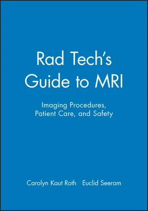 Rad Tech's Guide to MRI