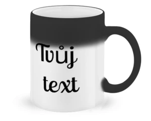 Kouzelný hrnek, Tvůj text