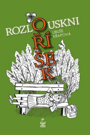 Rozlouskni oříšek - Libuše Křapová