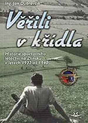 Věřili v křídla - Jan Dúbravčík