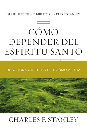 CÃ³mo depender del EspÃ­ritu Santo