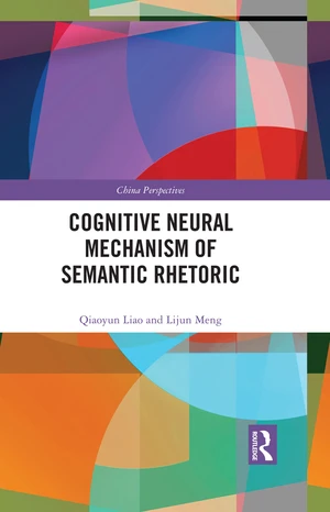 Cognitive Neural Mechanism of Semantic Rhetoric