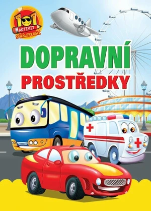 Dopravní prostředky - 101 aktivity s nálepkami