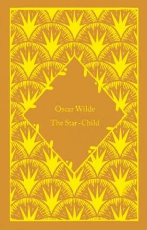 The Star-Child - Oscar Wilde