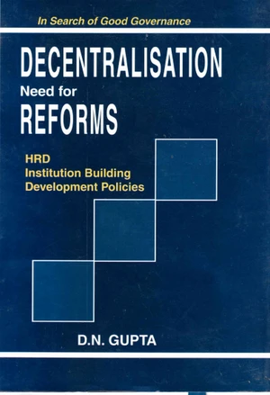 Decentralisation Need for Reforms