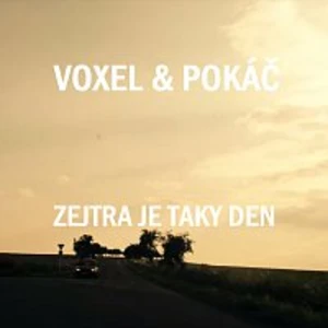 Pokáč – Zejtra je taky den