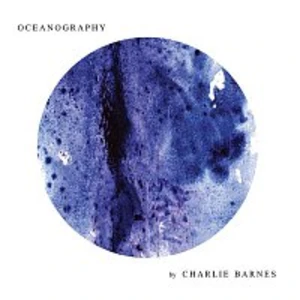 Charlie Barnes – Oceanography CD