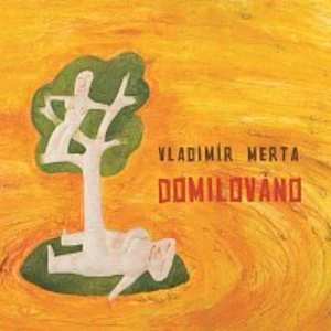 Vladimír Merta – Domilováno CD