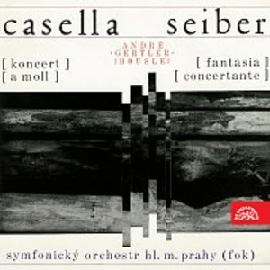 André Gertler, Symfonický orchestr hl. m. Prahy FOK/Václav Smetáček – Seiber: Fantasia concertante, Casella: Koncert a moll