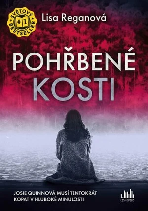 Pohřbené kosti - Lisa Reganová - e-kniha