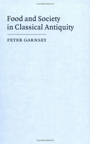 Food and Society in Classical Antiquity