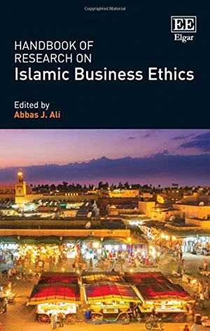 Handbook of Research on Islamic Business Ethics