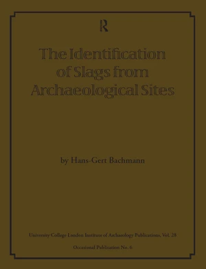 The Identification of Slags from Archaeological Sites