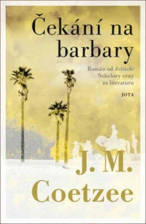 Čekání na barbary - John Maxwell Coetzee - e-kniha