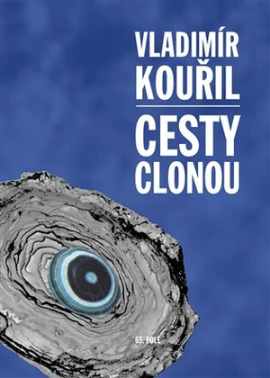 Cesty clonou - Vladimír Kouřil