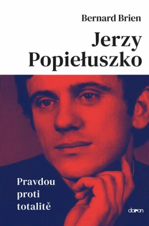 Jerzy Popieluszko - Brien Bernard