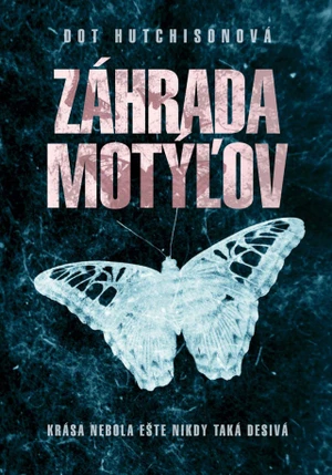 Záhrada motýľov - Dot Hutchisonová - e-kniha