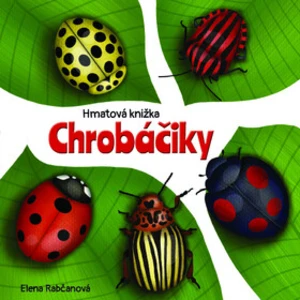 Chrobáčiky - Elena Rabčanová