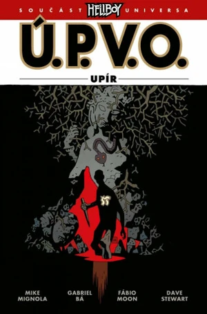 Ú.P.V.O. 16 - Upír - Mike Mignola